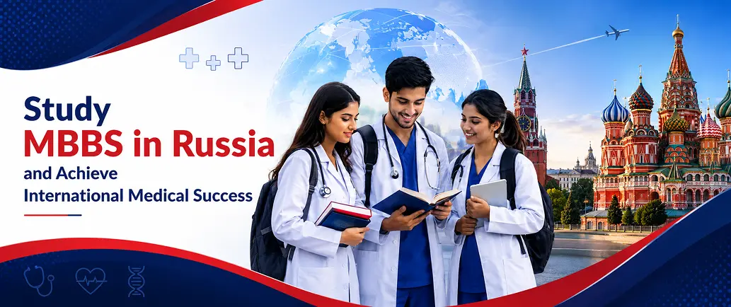 Study MBBS in Russia international medical success